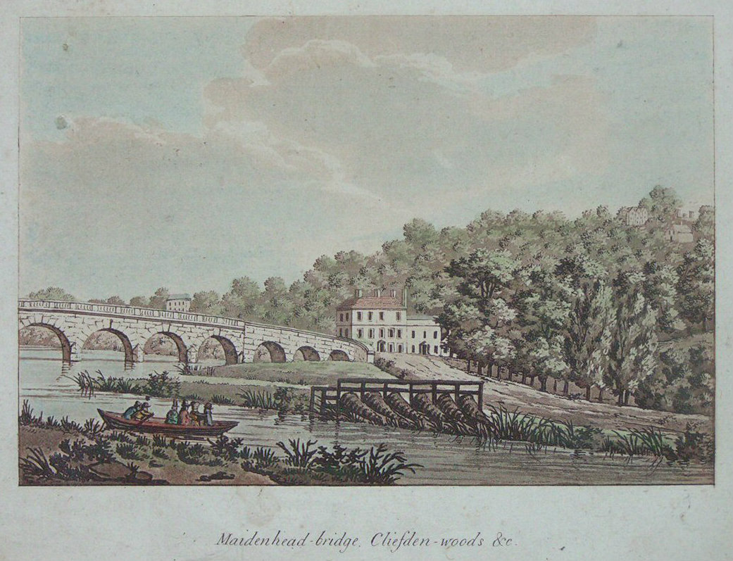 Aquatint - Maidenhead - bridge, Cliefden - woods &c - Ireland